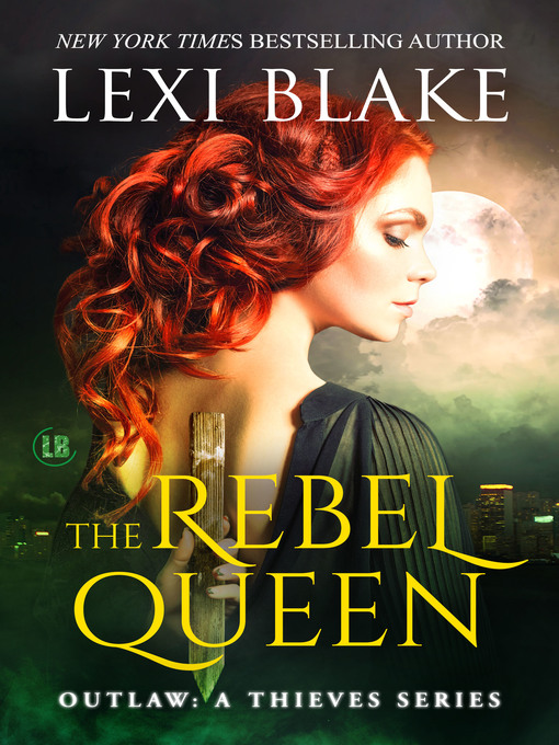 Title details for The Rebel Queen, Outlaw by Lexi Blake - Available